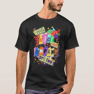 Camiseta Hilarious April Fool's Day Brincadeira Diário Diár