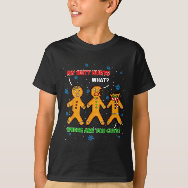 Camiseta Hilarious Gingerbread Cookie My Butt Hurts Xmas Hu (Frente)