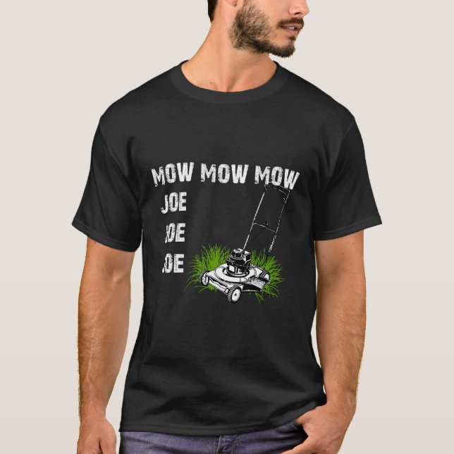 Camiseta Hilarious Mwing Lawn Joe Joe Joe Joe (Frente)