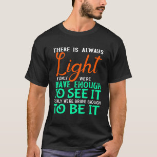 Camiseta Hill Sobe Sempre Há Luz Se Pudermos Ver