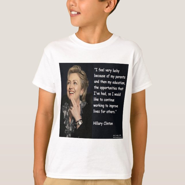 Camiseta Hillary Clinton "Meus Pais e Educação" Cotação (Frente)