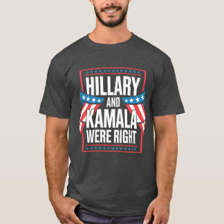 CAMISETA HILLARY E KAMALA TINHAM RAZÃO SOBRE TUDO