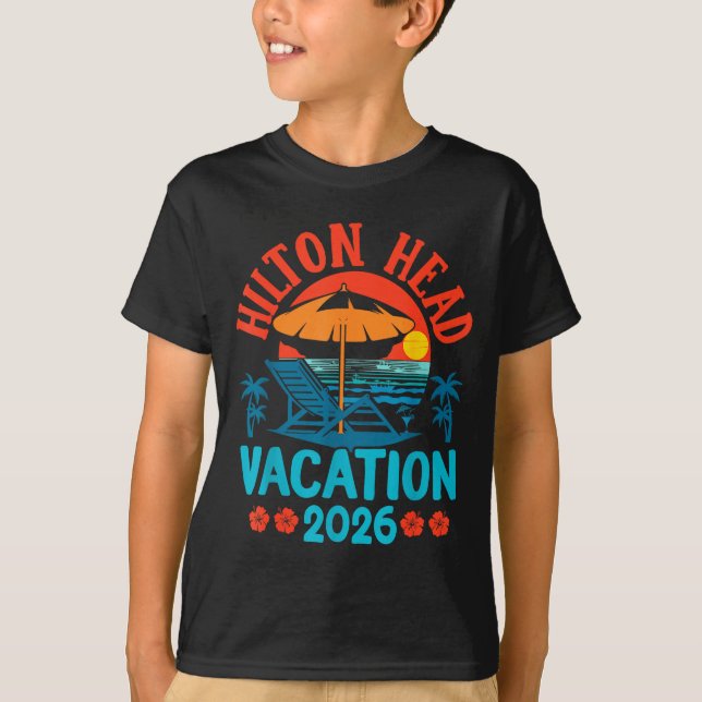 Camiseta Hilton Head South Carolina 2026 Family Vacation Be (Frente)