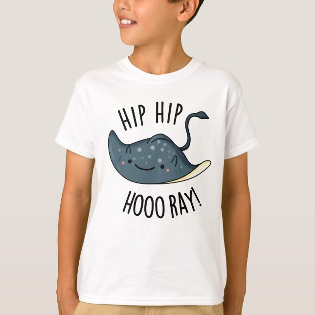 Camiseta Hip Hip Hoo-ray Engraçado Sting Ray Pun (Frente)