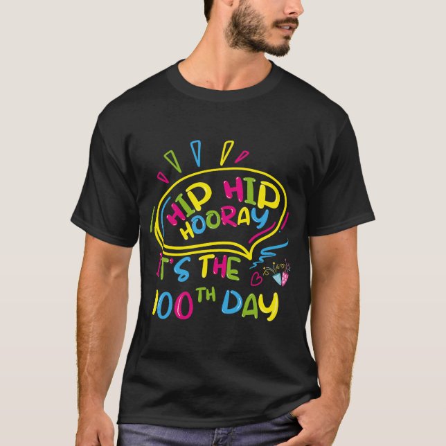 Camiseta Hip Hip Hooray É 100º Dia da Escola 100 Dias (Frente)