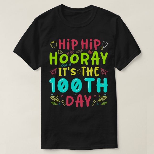 Camiseta Hip Hip Hooray É O 100º Dia Da Escola (Frente do Design)