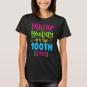 Camiseta Hip Hip Hooray É O Feliz 100 Dias De
