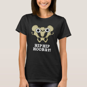 Camiseta Hip Hip Hooray Engraçado Anatomia Pun Dark BG
