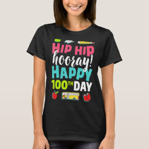 Camiseta Hip Hip Hooray Feliz 100º Dia De Professores Escol