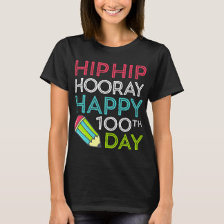Camiseta Hip Hip Hooray Feliz 100º Dia dos Professores