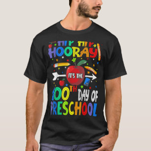 Camiseta Hip Hooray É 100º Dia do Professor de Pré-Escolas