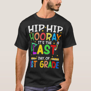 Camiseta Hip Hooray É o último dia do fim do primeiro ano