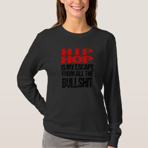 Camiseta Hip Hop É Minha Fuga De Todas As Bolsas