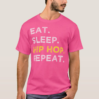 Camiseta Hip Hop Engraçado - Coma o Hip Hop do Sono Repetir