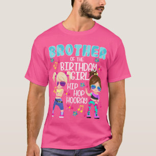 Camiseta Hip Hop Hooray Irmão Da Rapariga De Aniversário Hi