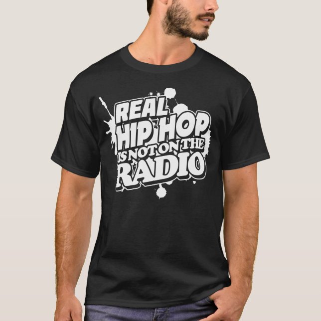 Camiseta Hip Hop real não está no rádio (Frente)