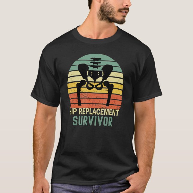 Camiseta Hip Replacement Survivor Orthopedic Hip Surgery (Frente)