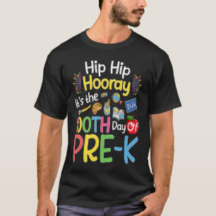 Camiseta Hiphip Hooray 100º Dia de Professores Pré-K Estuda