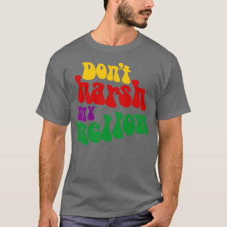 Camiseta Hippie diz não estrague meu mellow engraçado