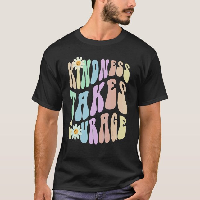 Camiseta Hippie KINDNESS TAKES COURAGE Retro Stop Bullying  (Frente)