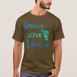 Camiseta Hippie Science Gift Biology<br><div class="desc">Hippie Science Gift Biology. Um Excelente fantástico Engraçado Souvenir Presente Correspondente Casal de Roupa de Vestuário da Família para mãe,  pai,  irmão,  irmã,  esposa,  marido,  filho,  filha,  pop,  mãe,  pai,  avô,  vovó tia tio dela,  senhoras.</div>