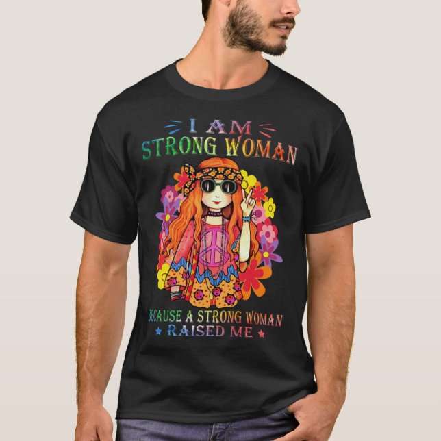 Camiseta Hippie Strong Woman Raised Me Women Peace Quote Id (Frente)