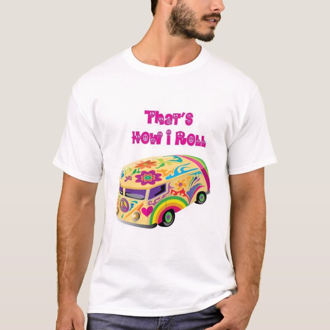 Camiseta hippie van retro como eu rolo (Frente)