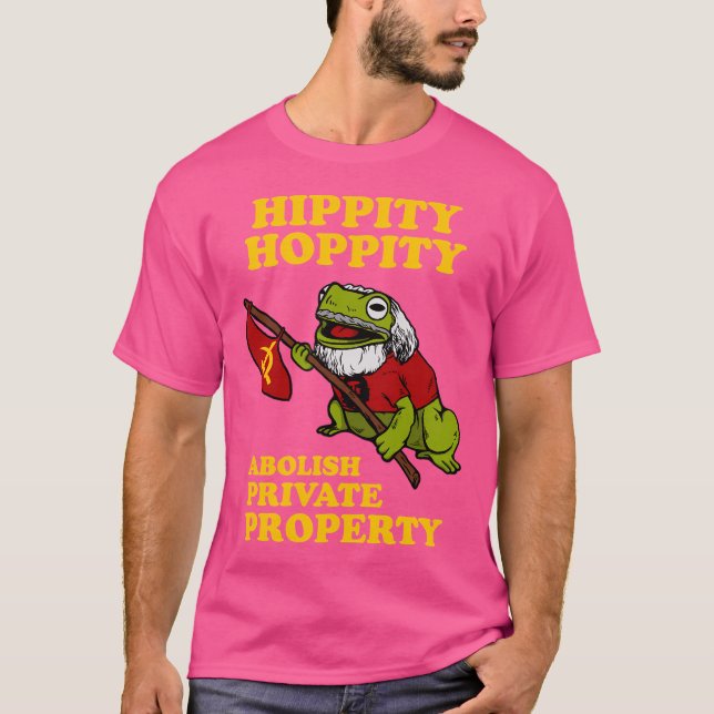 Camiseta Hippity Hoppity Abolish Private Property (Frente)