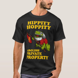 Camiseta Hippity Hoppity Abolish Private Property Essential
