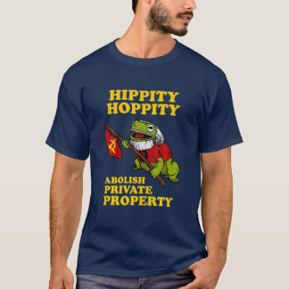 Camiseta Hippity Hoppity Abolish Private Property - Sapo Me