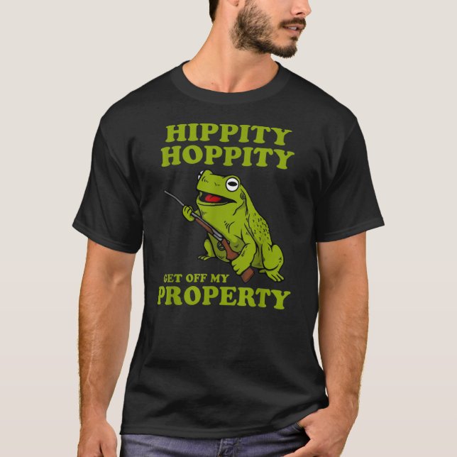 Camiseta Hippity Hoppity Get off my property frog (Frente)