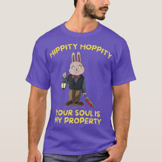 Camiseta Hippity Hoppity Sua Alma Minha Propriedade Assusta