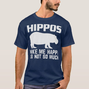 Camiseta Hippos Me Torna Feliz Engraçado Hippo Dedicado Ide