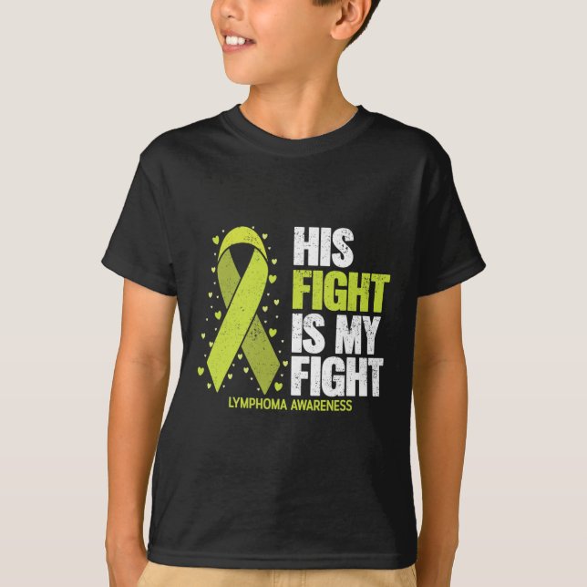 Camiseta His Fight Is My Fight Blood Cancer Lymphoma Awaren (Frente)