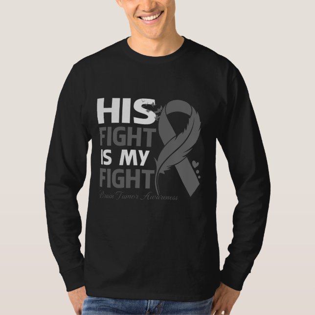 Camiseta His Fight Is My Fight BRAIN TUMOR AWARENESS Feathe (Frente)