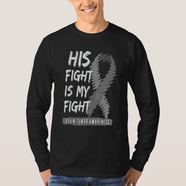 Camiseta His Fight Is My Fight Brain Tumor Awareness Gray R (Frente)