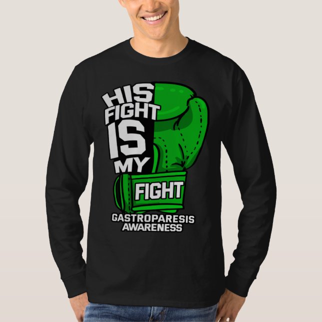 Camiseta His Fight Is My Fight Gastroparesis Awareness Gree (Frente)
