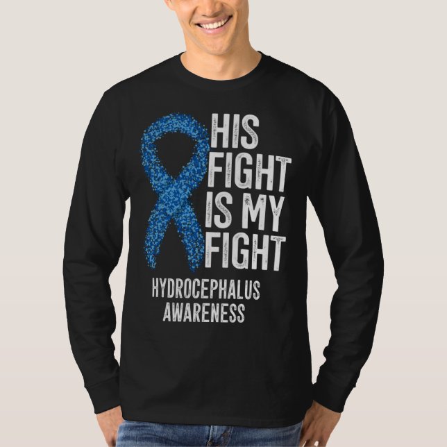 Camiseta His Fight Is My Fight Hydrocephalus Awareness (Frente)