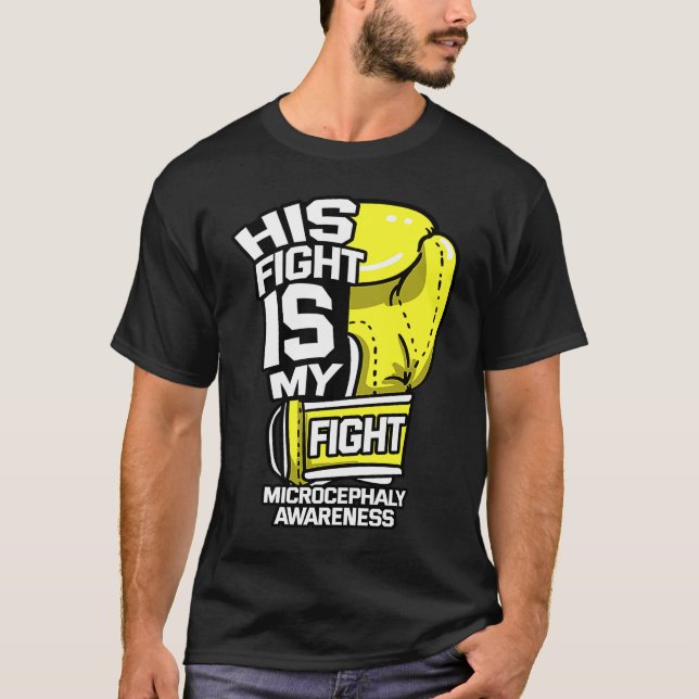 Camiseta His Fight Is My Fight Microcephaly Awareness Ribbo (Frente)
