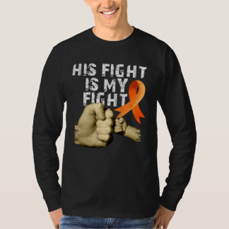 Camiseta His Fight Is My Fight MS  Multiple Sclerosis Aware
