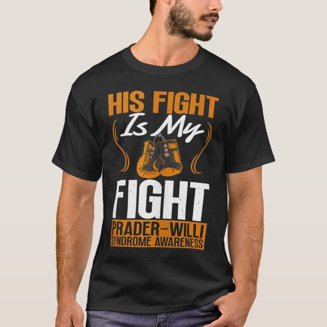 Camiseta His Fight Is My Fight Prader Willi Syndrome Awaren (Frente)