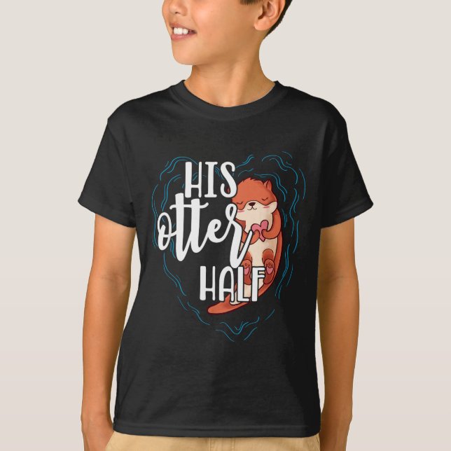 Camiseta His Otter Half Pun Romantic Couple Valentine's Day (Frente)