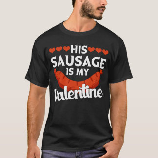 Camiseta His Sausage Is My Valentine Valentine's Day Graph