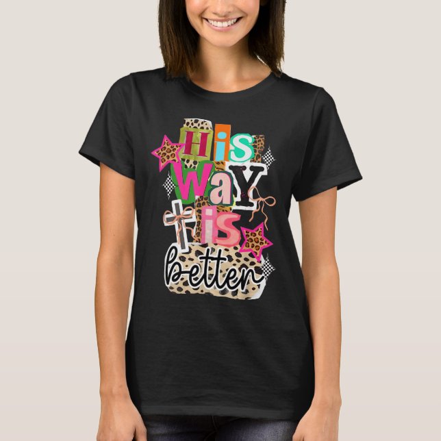 Camiseta His Way Is Better Leopard Christian Jesus Bible Ve (Frente)