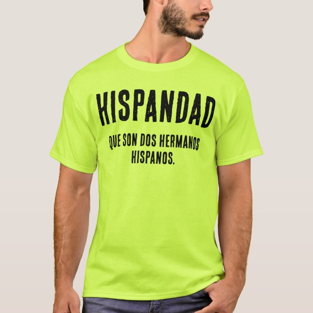 Camiseta Hispandad Hispânico engraçado (Frente)