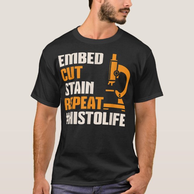 Camiseta Histo Life Histology Histologist Technicist Appare (Frente)