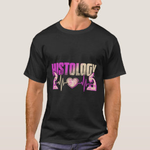 Camiseta Histologia Eu Adoro Histologia Para O Histologista