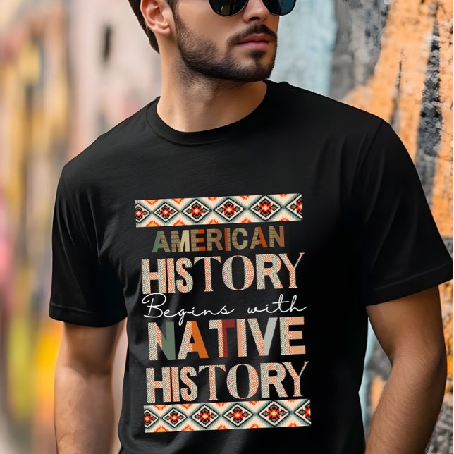 Camiseta História Americana Começa com História Nativa (Criador carregado)