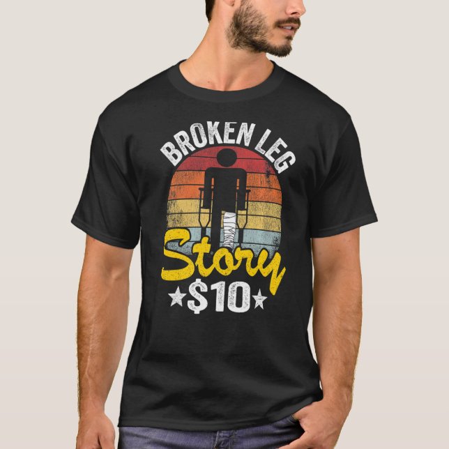 Camiseta História Da Perna Quebrada 10 Obter Bem Lesões Sur (Frente)