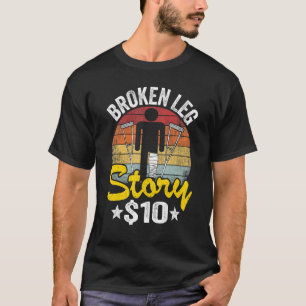 Camiseta História Da Perna Quebrada 10 Obter Bem Lesões Sur